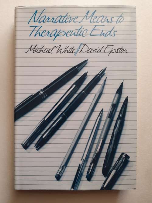 Narrative Means to Therapeutic Ends ~ White / Epson
