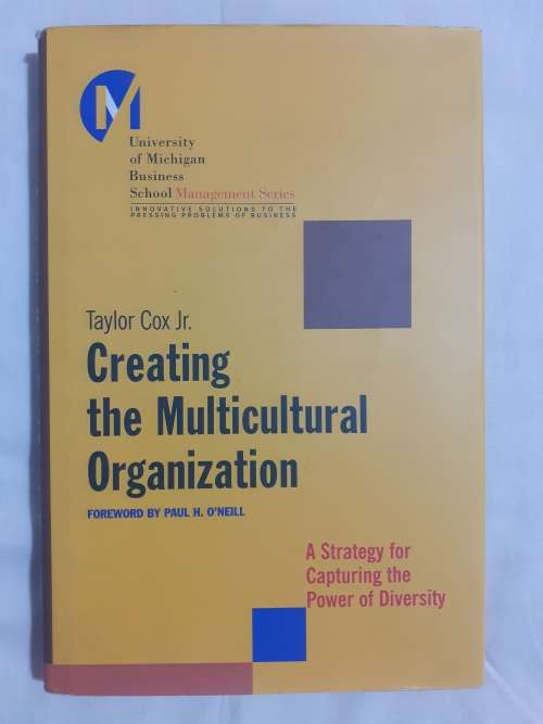 Creating the Multicultural Organization ~ Taylor Cox Jr