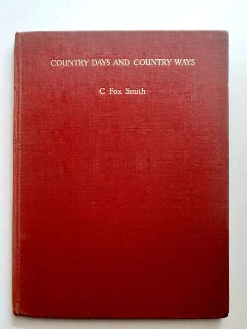 Country Days and Country Ways ~ C Fox Smith