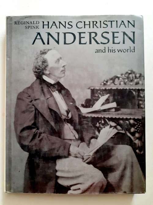 Hans Christian Andersen and His World ~ Reginald Spink