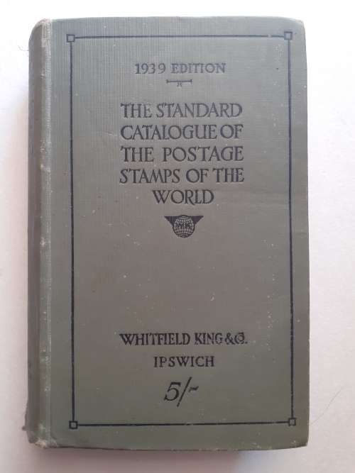 The Standard Catalogue of Postage Stamps of the World ~ WHITFIELD KING & CO.