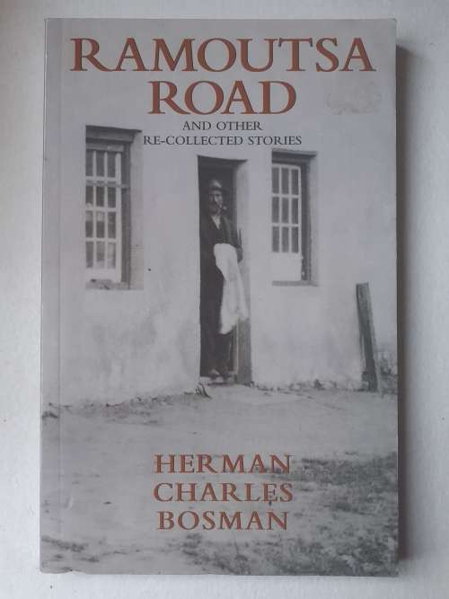 Ramoutsa Road ~ Herman Charles Bosman