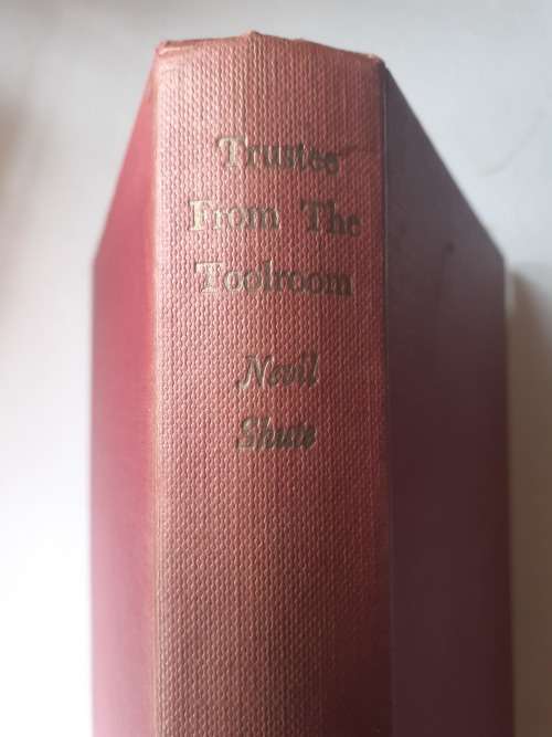 Trustee From the Toolroom ~ Nevil Shute