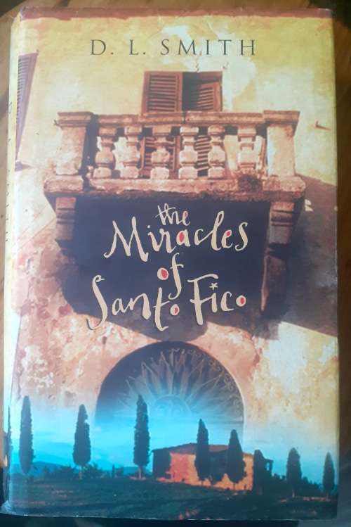 The Miracles of Santo Fico ~ D L Smith