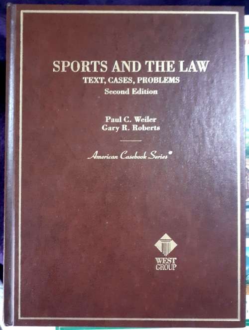 Sports and the Law ~ Weiler / Roberts