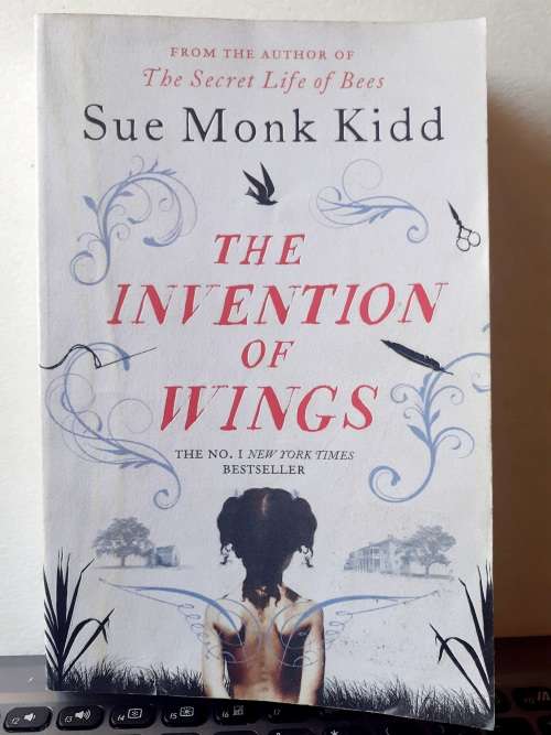 The Invention of Wings ~ Sue Monk Kidd