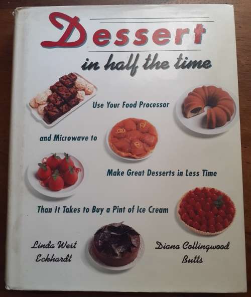 Dessert in Half the Time ~ Eckhardt / Butts