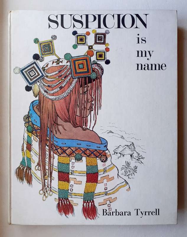 Suspicion Is My Name ~ Barbara Tyrrell