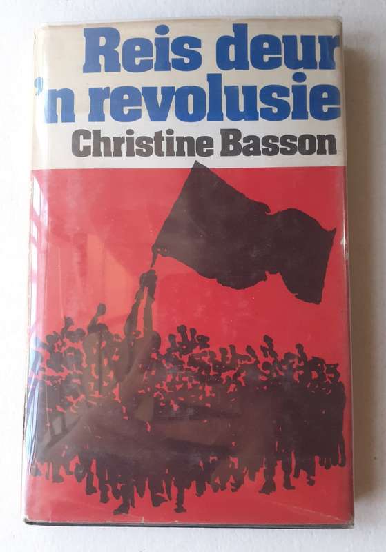 Reis Deur `n Revolusie ~ Christine Basson