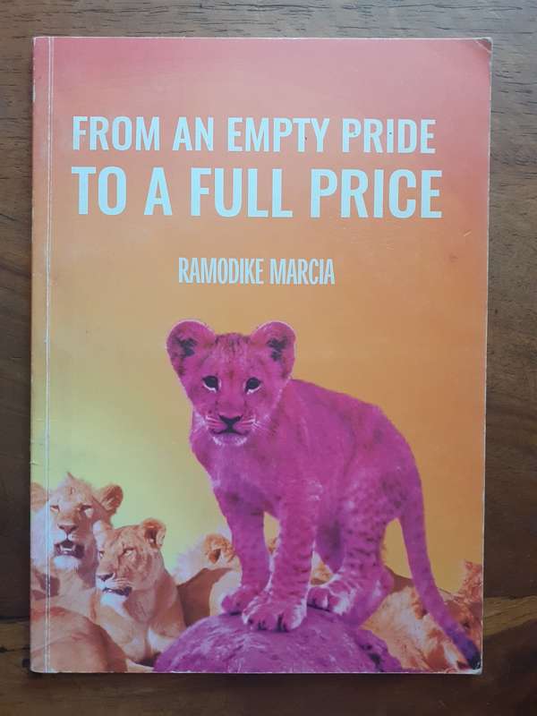 (signed) From An Empty Pride to a Full Price ~ Marcia Ramodike
