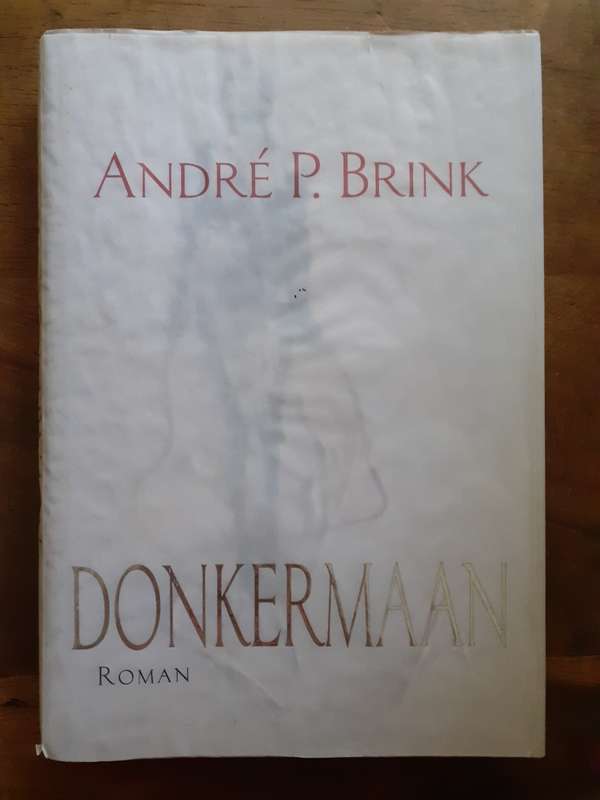 Donkermaan ~ André Brink