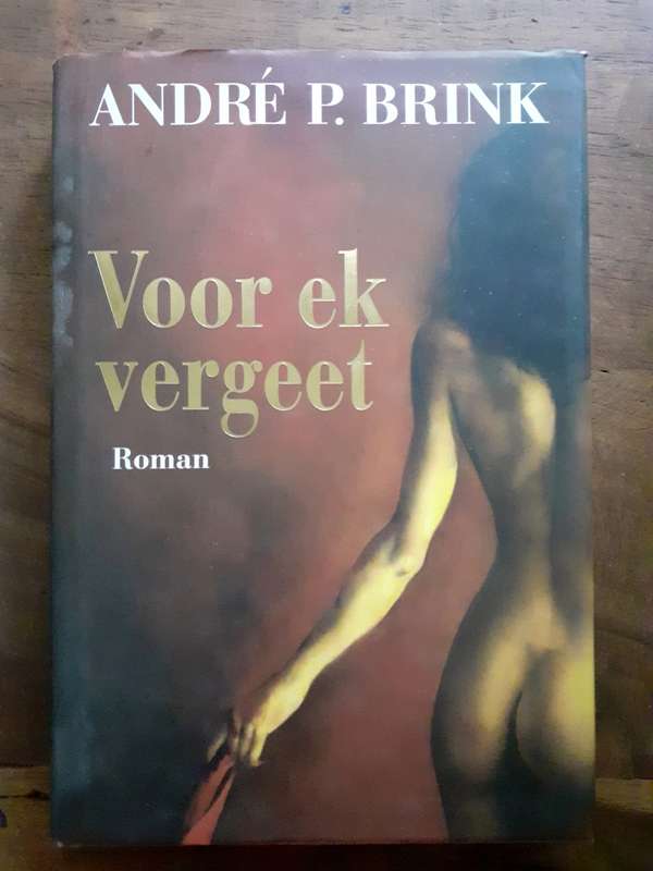 Voor Ek Vergeet ~ André Brink