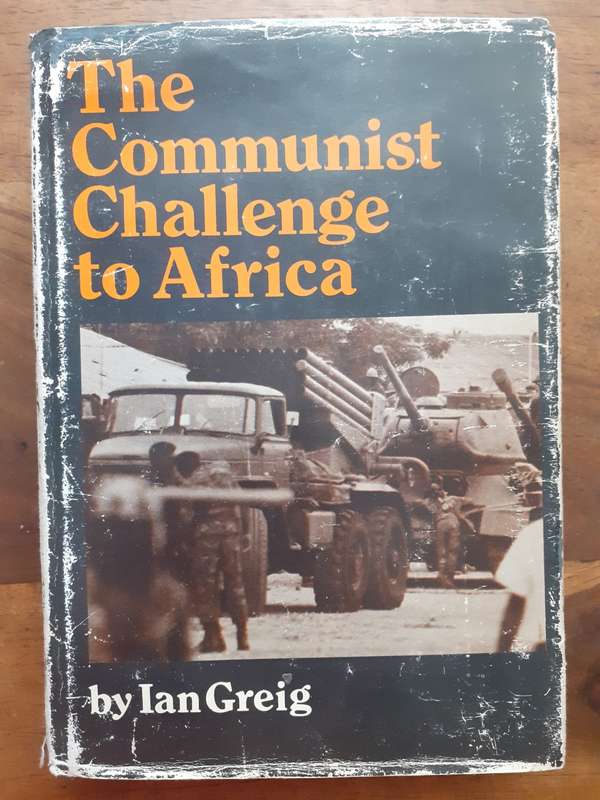 The Communist Challenge to Africa ~ Ian Greig