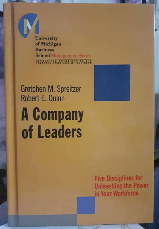 A Company of Leaders ~ Spreitzer / Quinn