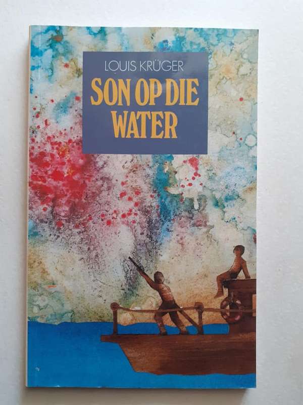Son Op Die Water ~ Louis Kruger
