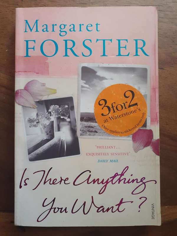 Is There Anything You Want? ~ Margaret Forster