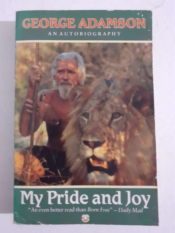 My Pride and Joy ~ George Adamson