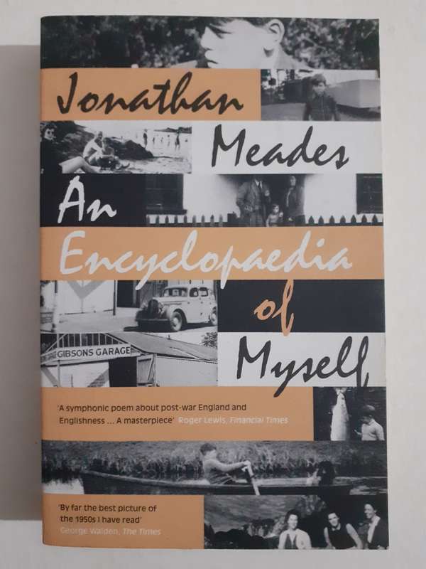 An Encyclopaedia of Myself ~ Jonathan Meades