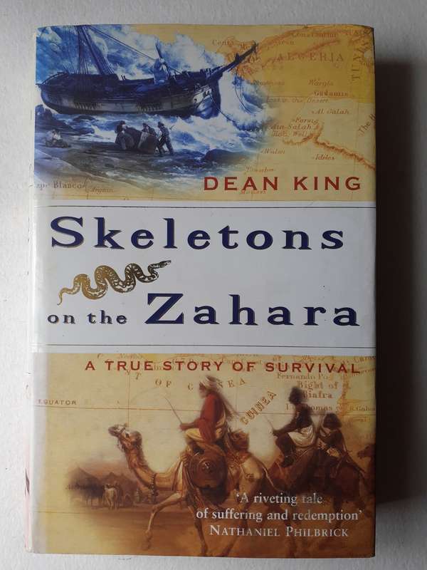 Skeletons on the Zahara ~ Dean King