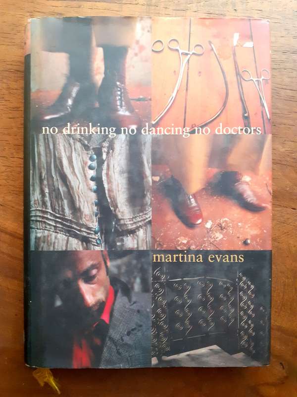 No Drinking No Dancing No Doctors ~ Martina Evans