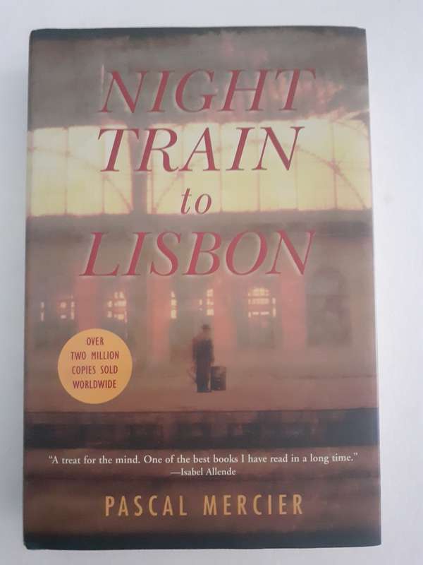 Night Train To Lisbon ~ Pascal Mercier