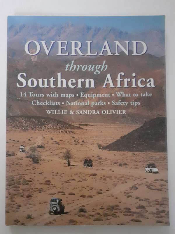 Overland Through Southern Africa ~ Willie & Sandra Olivier