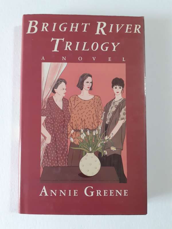 Bright River Trilogy ~ Annie Greene
