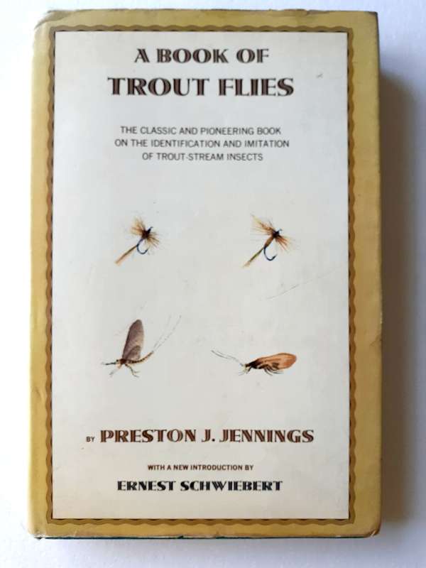 A Book of Trout Flies ~ Preston J Jennings