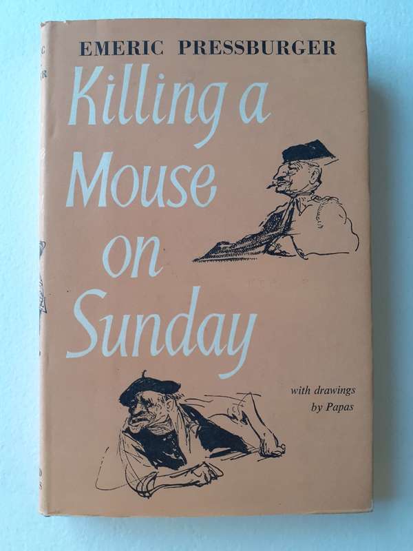 Killing A Mouse On Sunday ~ Emeric Pressburger
