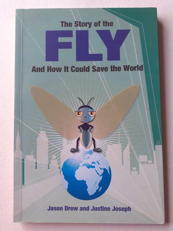 The Story of the Fly and how it could Save the World ~ Drew / Joseph