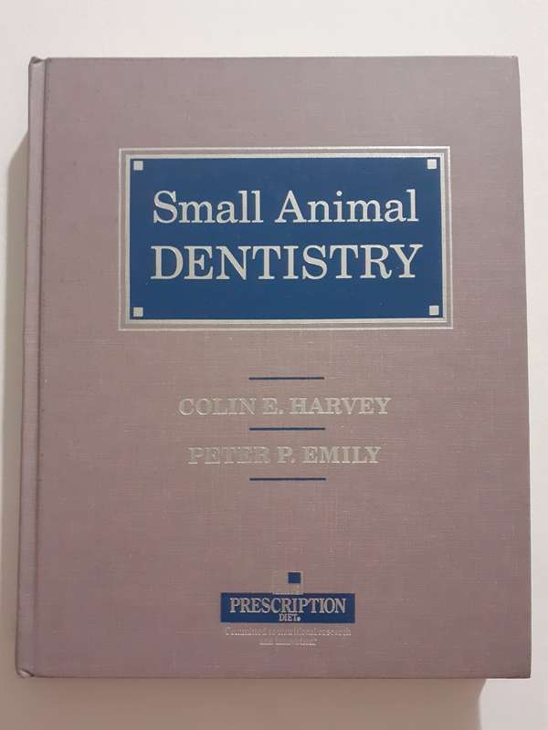 Small Animal Dentistry ~ Harvey / Emily