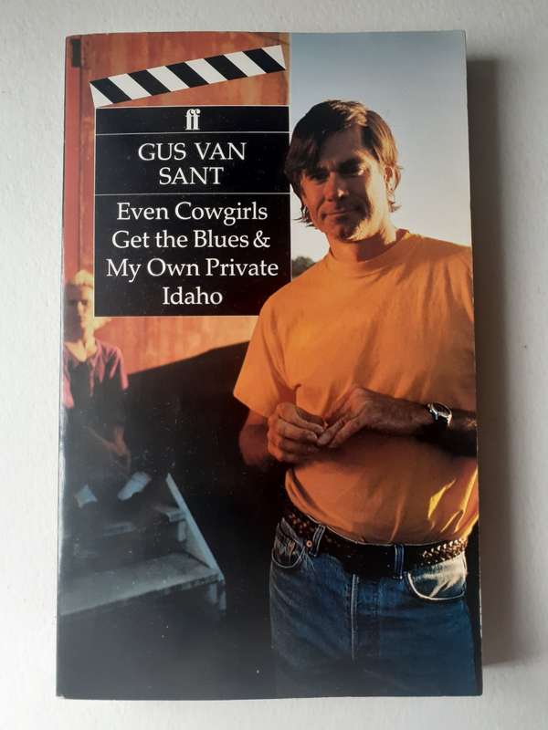 Even Cowgirls Get The Blues / My Own Private Idaho ~ Gus van Sant
