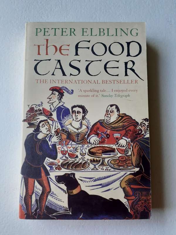 The Food Taster ~ Peter Elbling