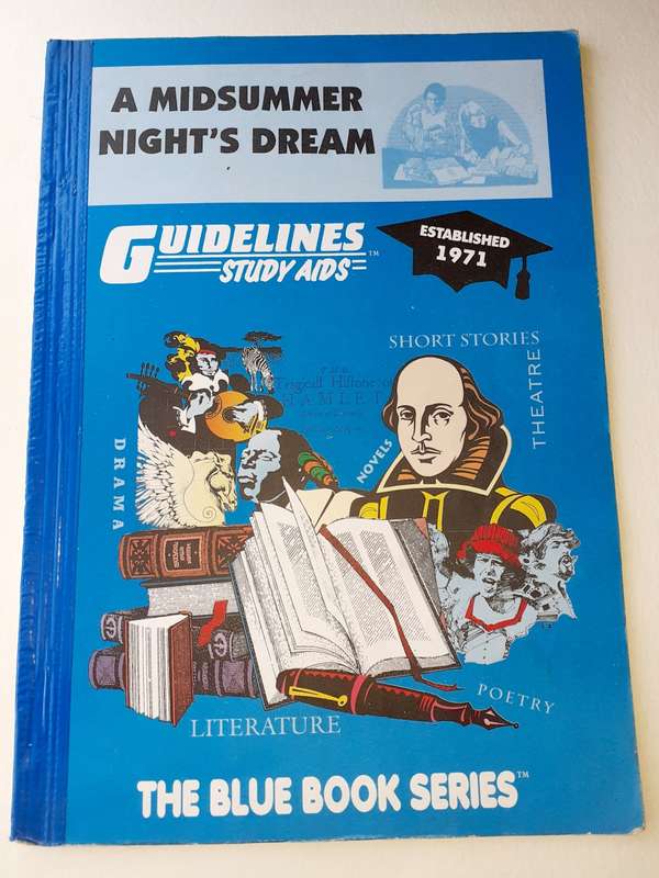 A Midsummer Night`s Dream ~ William Shakespeare (GUIDELINES STUDY AID)