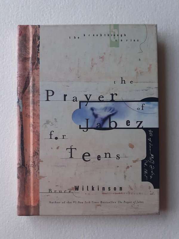 The Prayer of Jabez for Teens ~ Bruce Wilkinson
