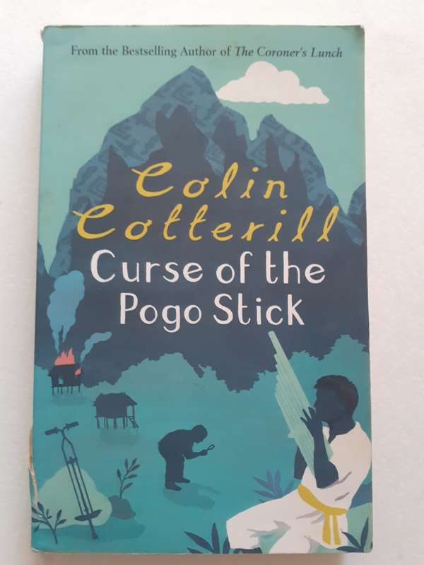 Curse of the Pogo Stick ~ Colin Cotterill