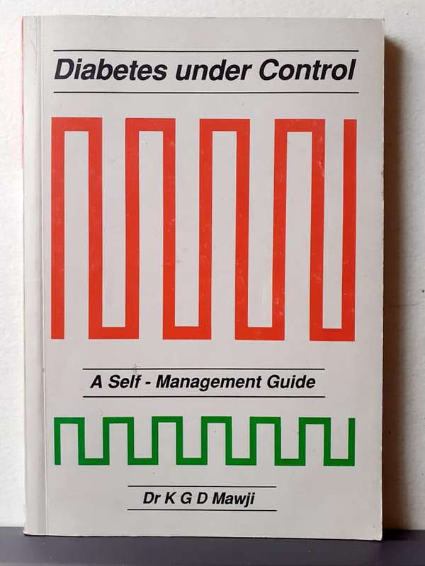 Diabetes Under Control ~ Dr K G D Mawji