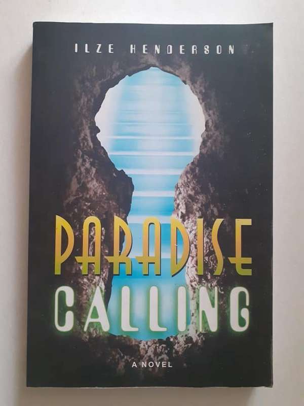Paradise Calling ~ Ilze Henderson