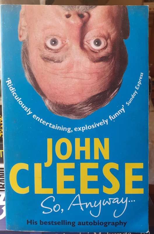 So, Anyway ... ~ John Cleese