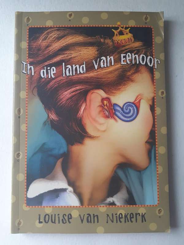 In Die Land Van Eenoor ~ Louise Van Niekerk