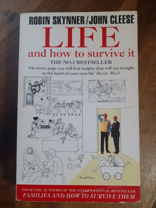 LIFE and How to Survive it ~ Skynner / Cleese