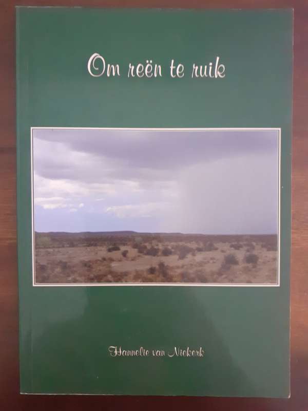 Om Reën te Ruik ~ Hannelie van Niekerk