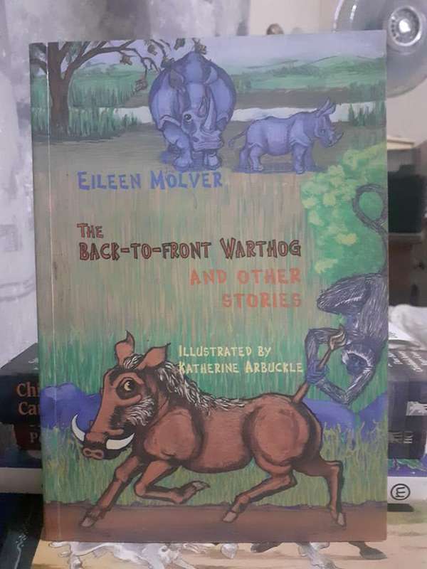 The Back-To-Front Warthog and other stories ~ Eileen Molver