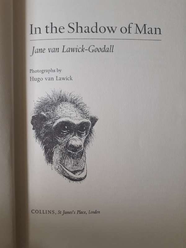 In The Shadow of Man ~ Jane Goodall