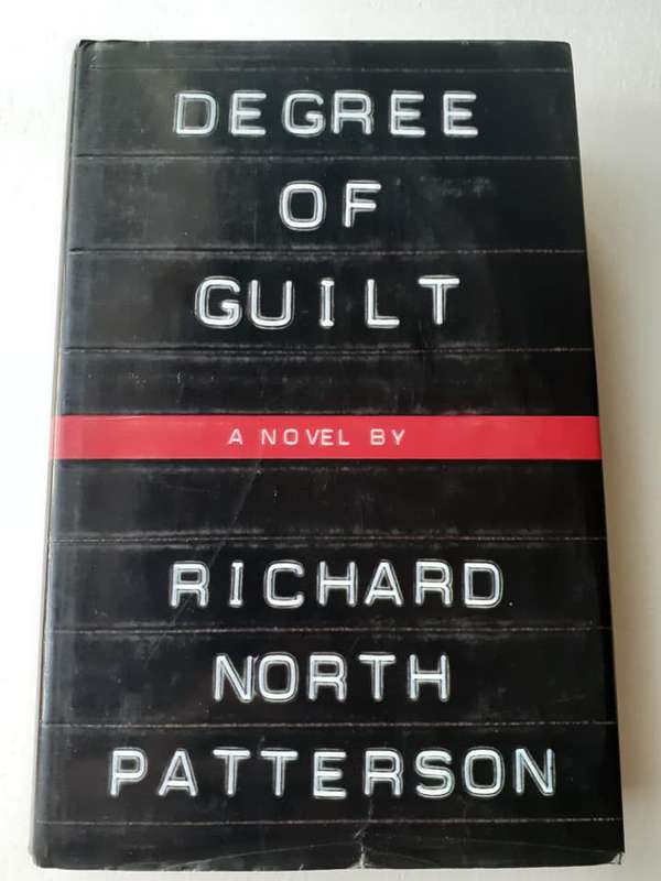 Degree of Guilt ~ Richard North Patterson