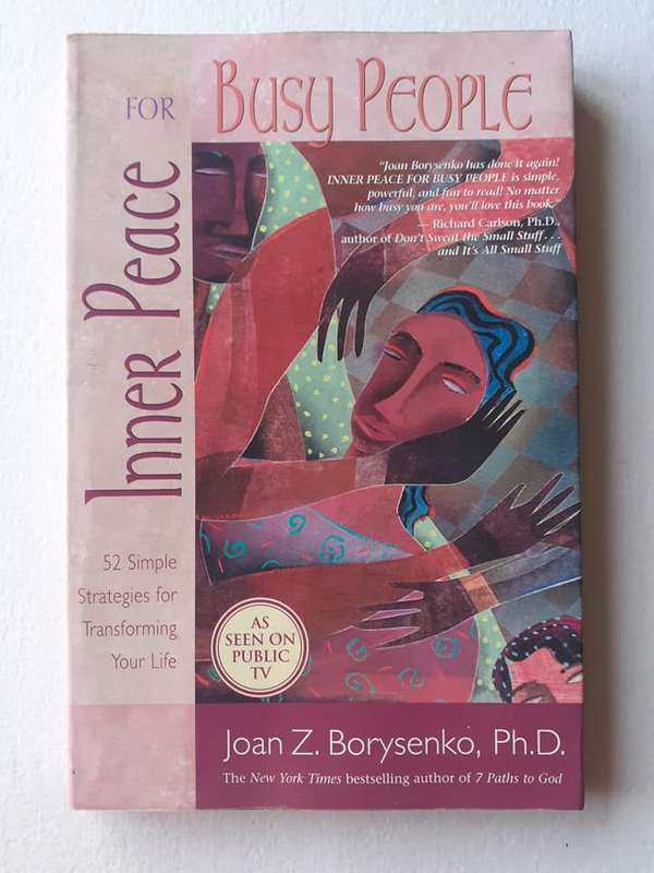 Inner Peace for Busy People ~ Joan Z Borysenko