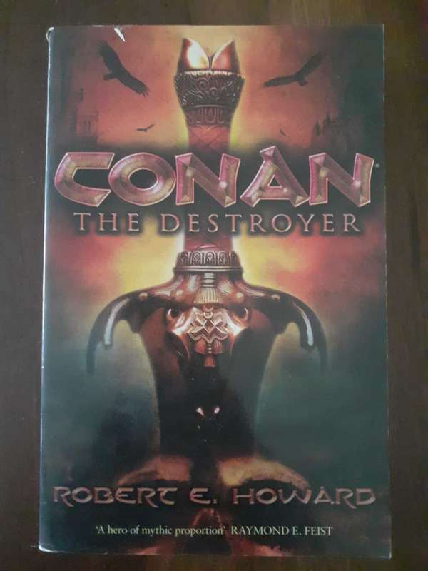 Conan The Destroyer ~ Robert E Howard