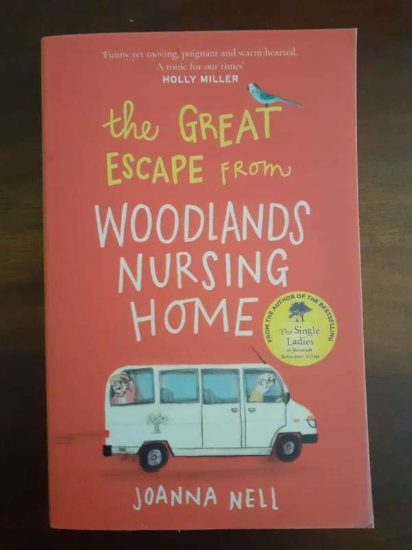 The Great Escape from Woodlands Nursing Home ~ Joanna Nell