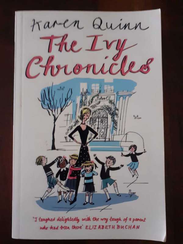 The Ivy Chronicles ~ Karen Quinn