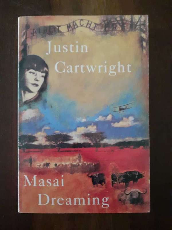 Masai Dreaming ~ Justin Cartwright
